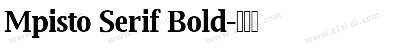 Mpisto Serif Bold字体转换
